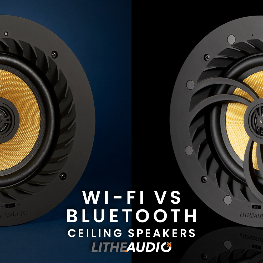 Bluetooth vs Wi-Fi vs Pro Series Ceiling speakers: which is right for you?